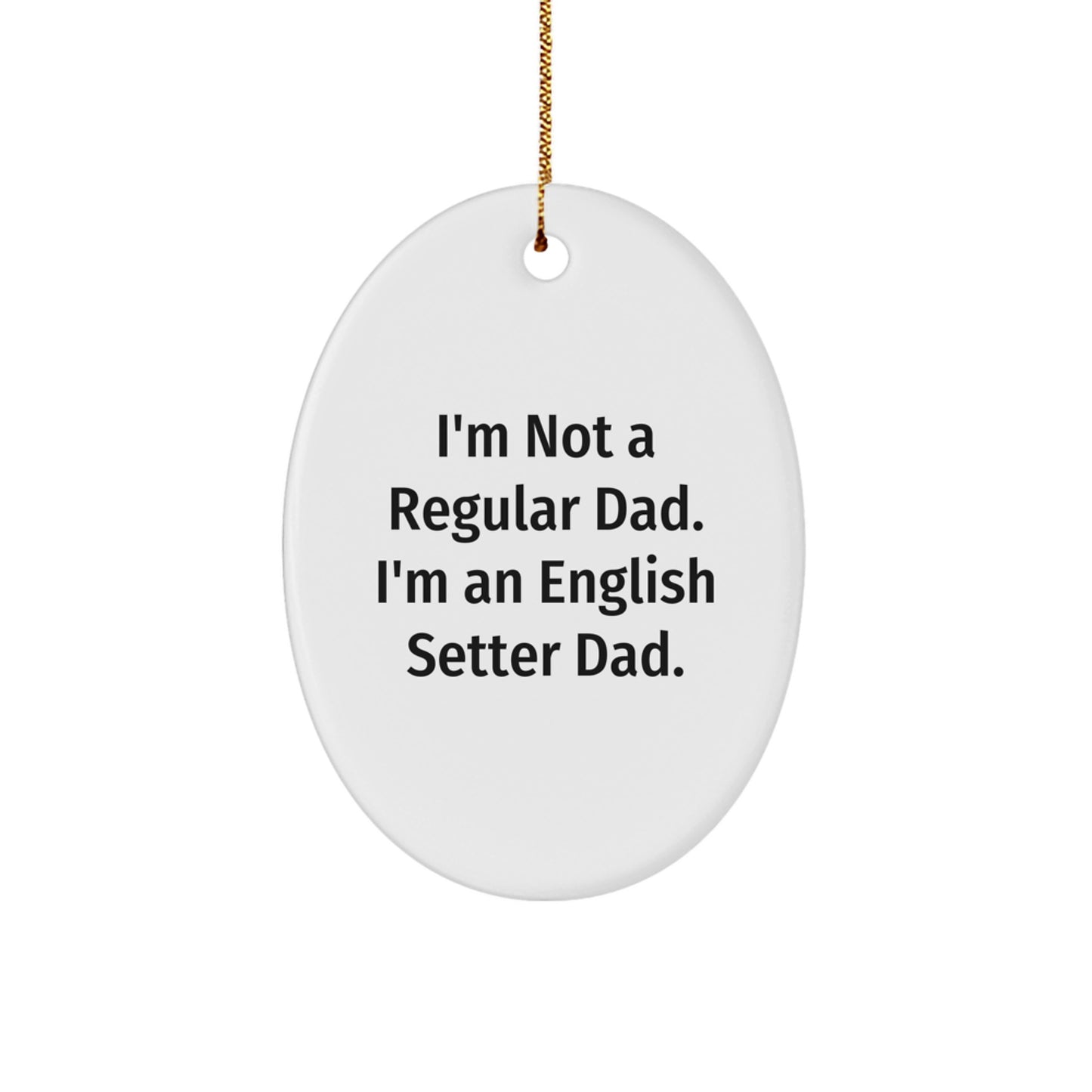 English Setter Dog Oval Ornament Gifts from Men to English Setter Dog, Funny Christmas Decorations - Image 1