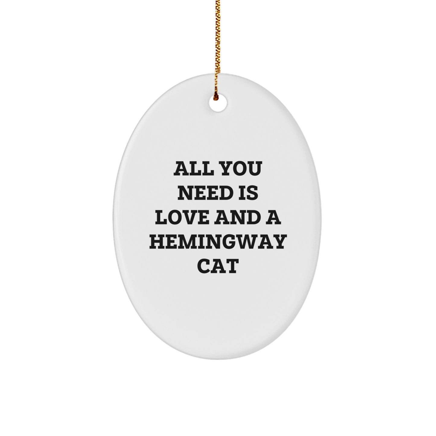 Gifts for Hemingway Cat Lovers, Funny Oval Ornament, Christmas Unique Gifts from Friends, Family, Men, Women - Image 1