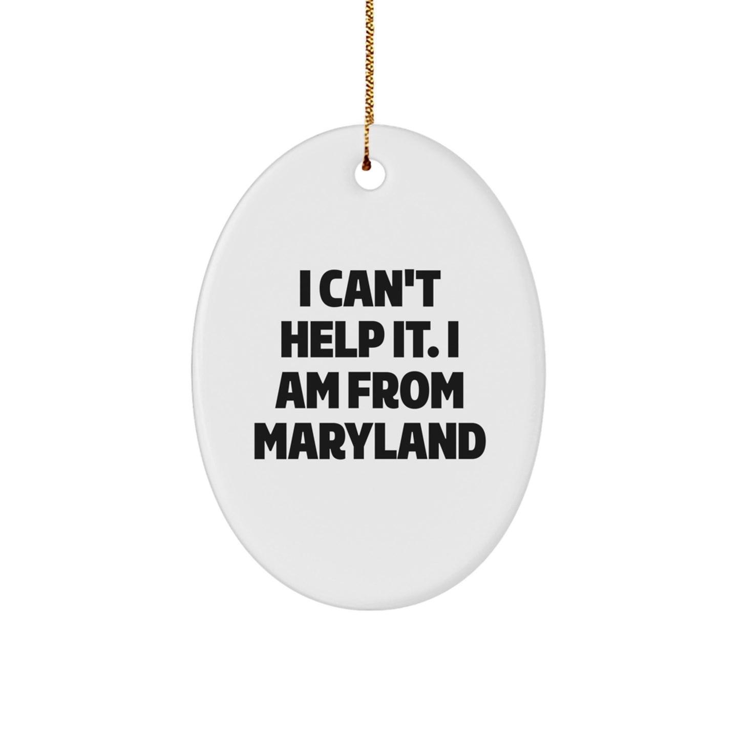 Maryland Oval Ornament Quotes Funny Gifts from Friends for Family Christmas Decor - Image 1