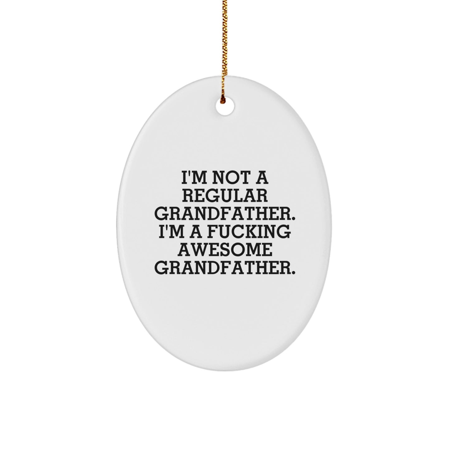 Funny Grandfather Gifts for Men, Oval Ornament, Unique Christmas Decorations, Gifts from Family to Grandfather, Unique Grandfather Grandfather Gift - Image 1