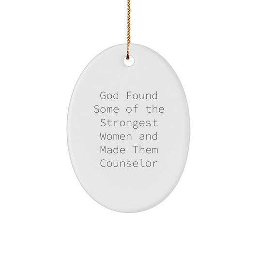 Gifts from God for Women Counselors, Funny Oval Ornament, Christmas Unique Gifts for Strong Women, Counselor Appreciation Gifts - Image 1