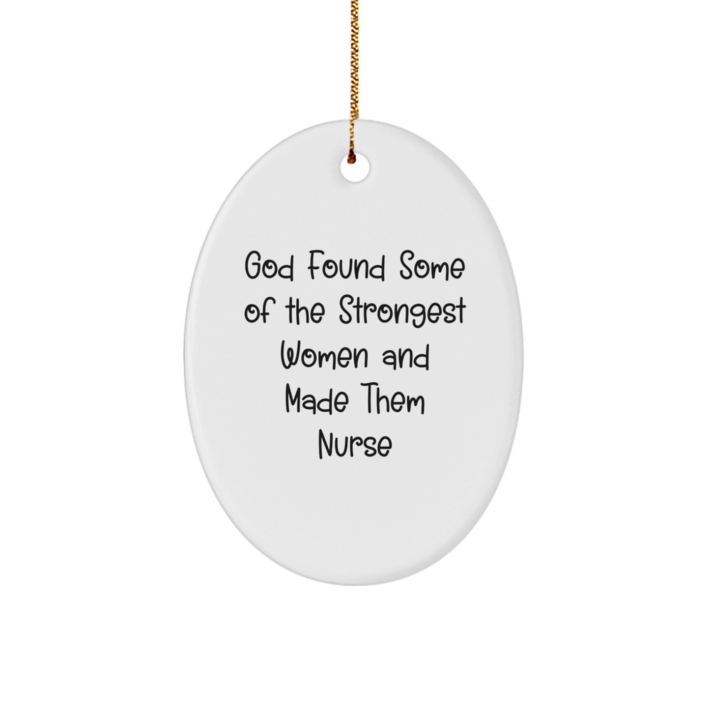 Funny Nurse Oval Ornament Gifts from Men to Nurses at Christmas Unique Gifts - Image 1