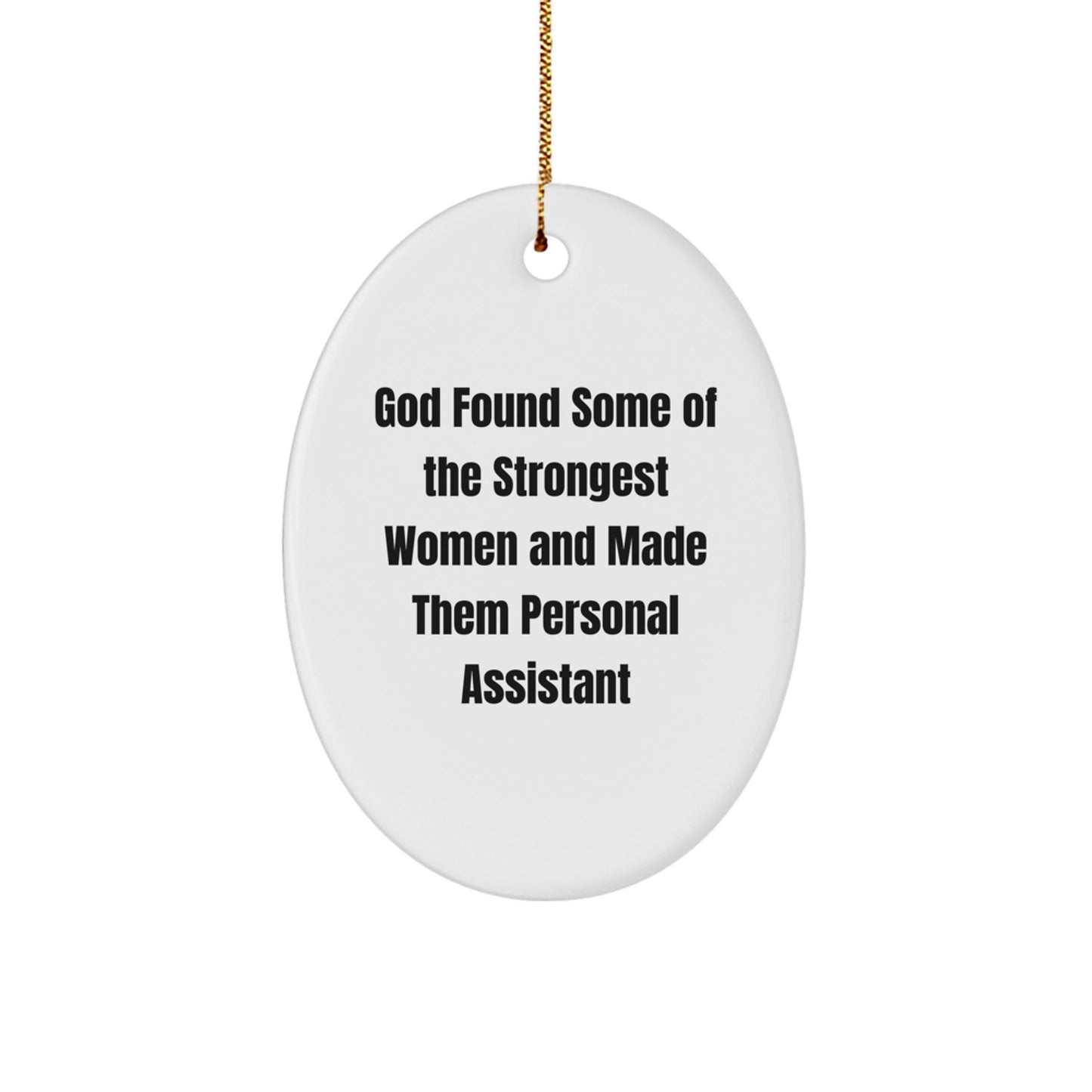Personal Assistant Oval Ornament Gifts from Friends and Family - Inspirational Women Christmas Decoration - Image 1