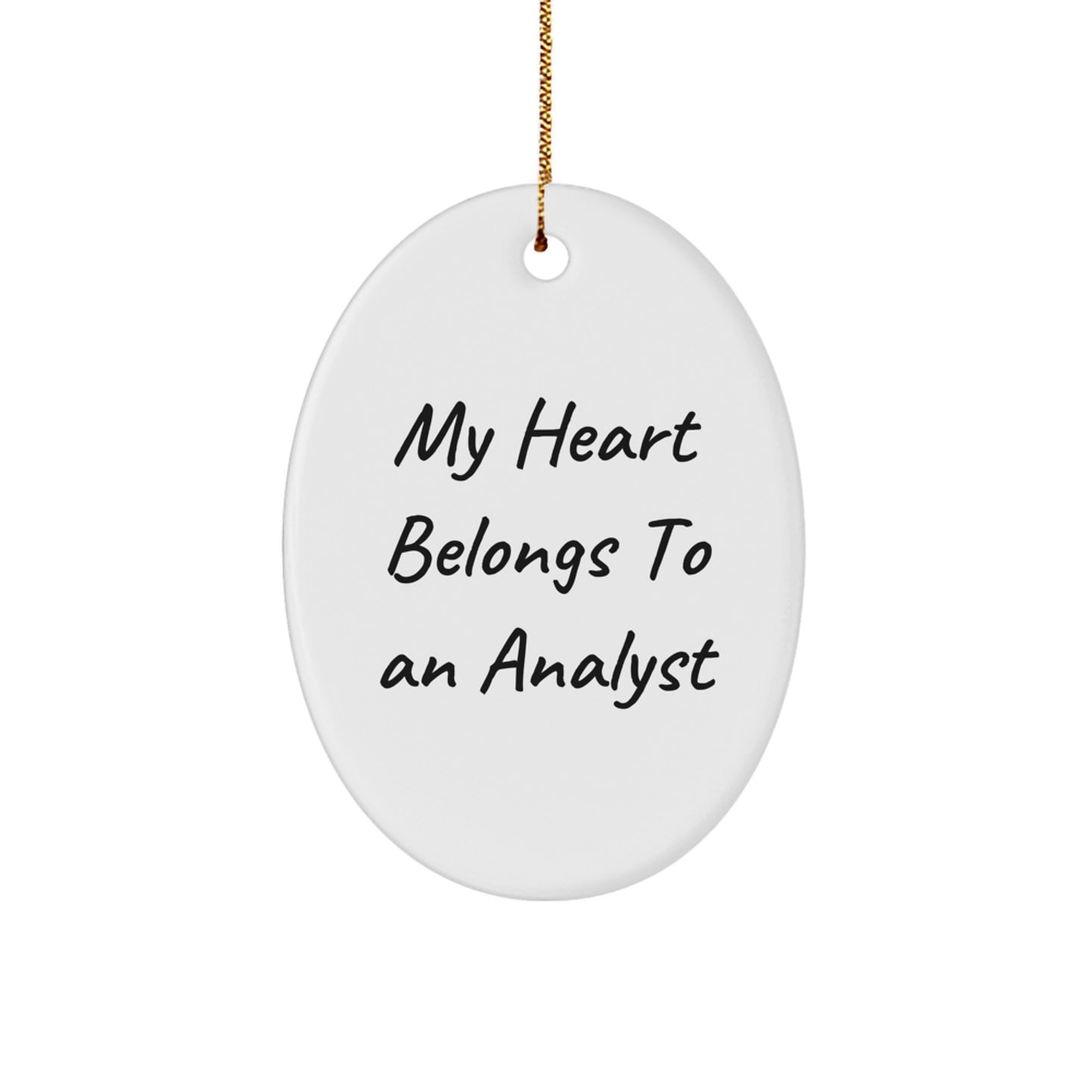 Funny Christmas Unique Gifts for Men - Oval Ornament 'My Heart Belongs To An Analyst' - Perfect Analyst Gifts from Friends - Oval Decorations - Image 1