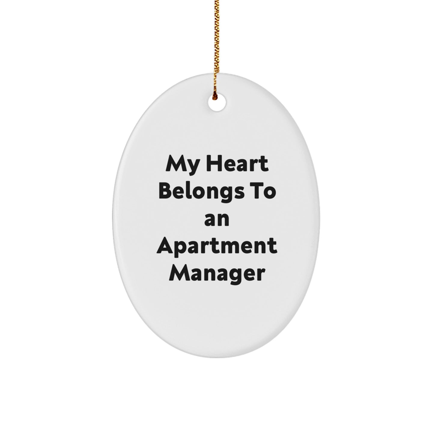 Funny Gifts from Friends for Apartment Manager - Oval Ornament - My Heart Belongs To An Apartment Manager Christmas Unique Gifts - Image 1