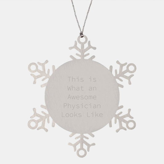 Gifts from Friends to Awesome Physicians - Inspirational Snowflake Ornament for Christmas - Image 1