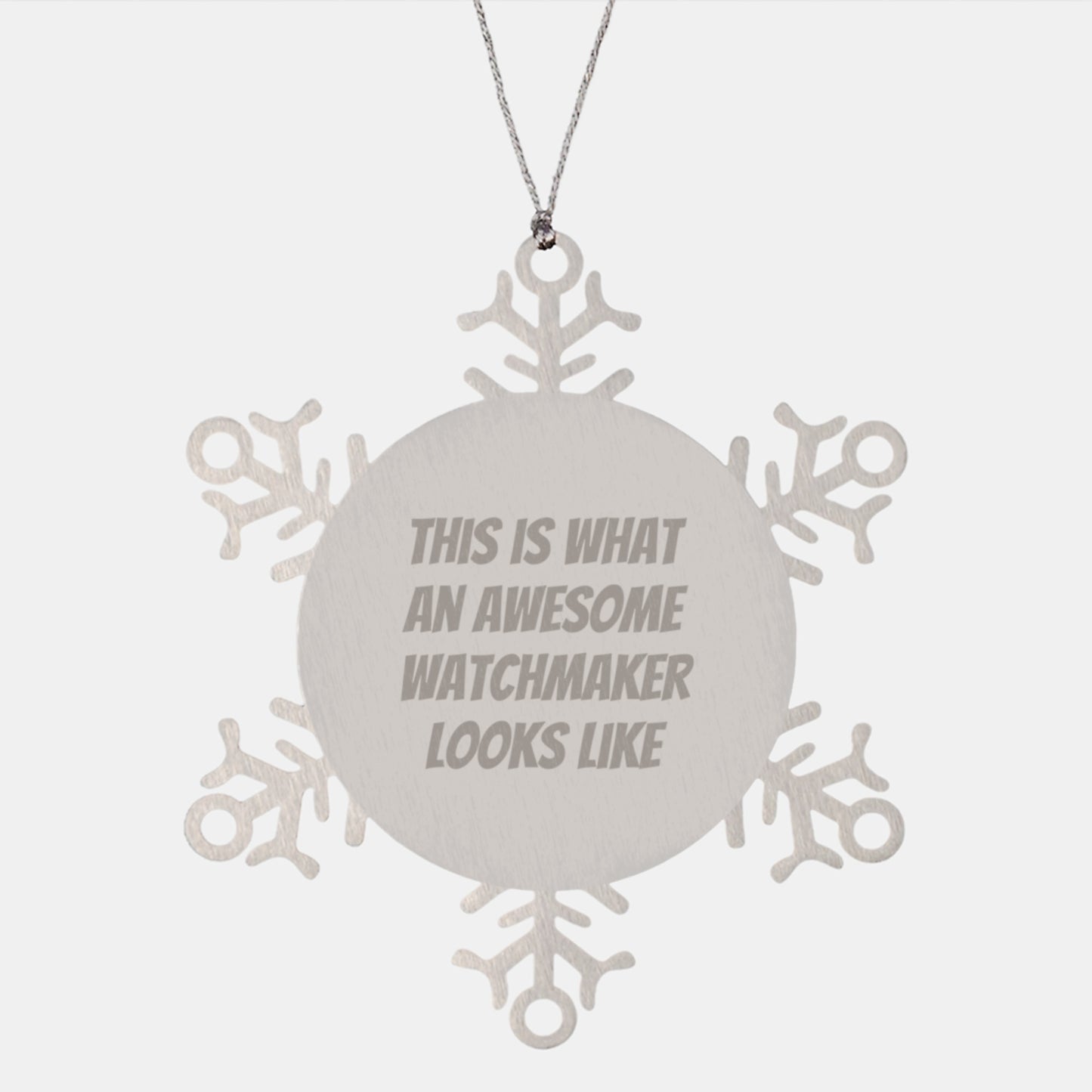 Funny Watchmaker Gifts from Friends - Snowflake Ornament, This Is What An Awesome Watchmaker Looks Like, Christmas Unique Presents for Watchmaker Enthusiasts - Image 1