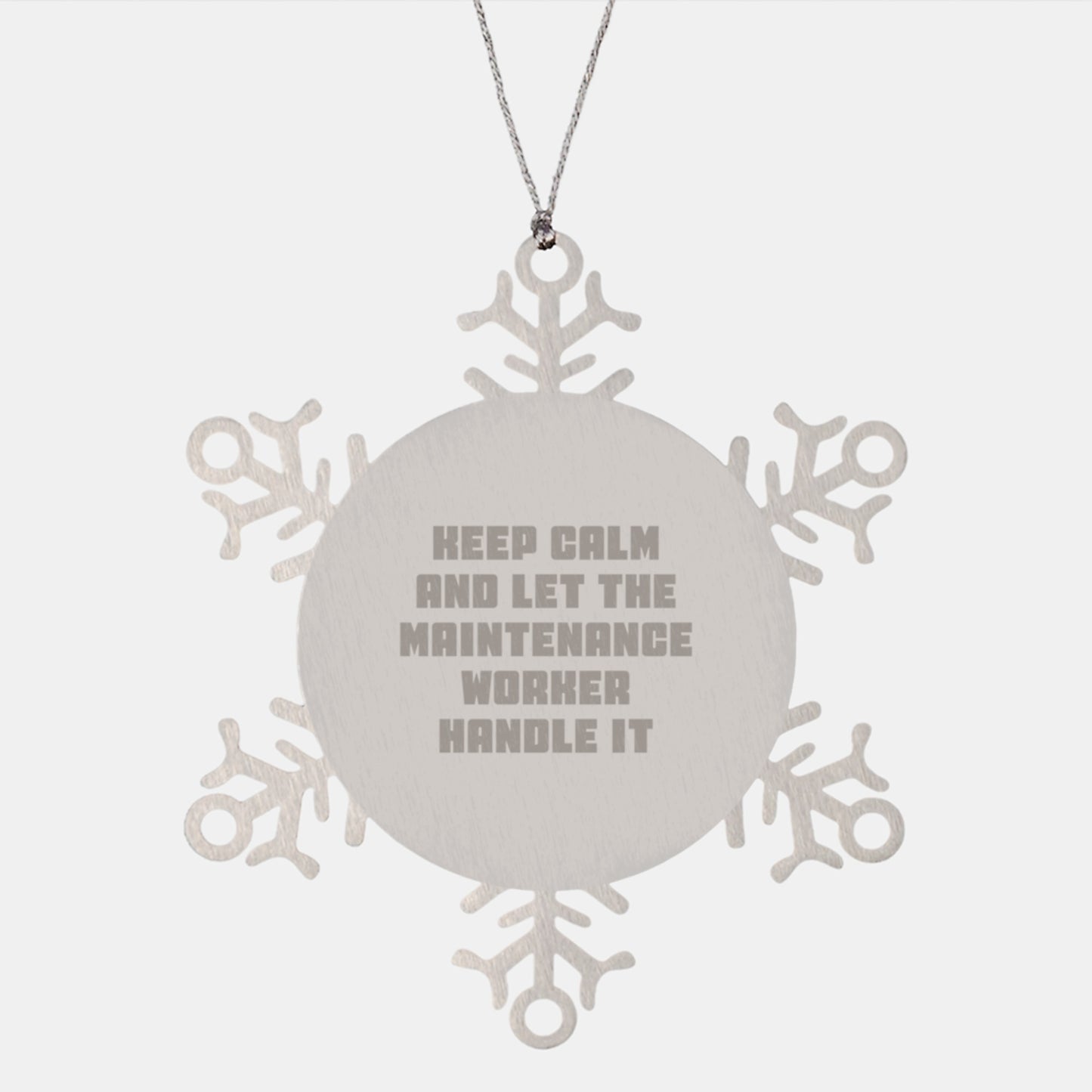 Funny Maintenance Worker Gifts for Men, Women, Friends, Coworkers - Snowflake Ornament, Keep Calm And Let The Maintenance Worker Handle It, Christmas Unique Gifts from Family - Image 1