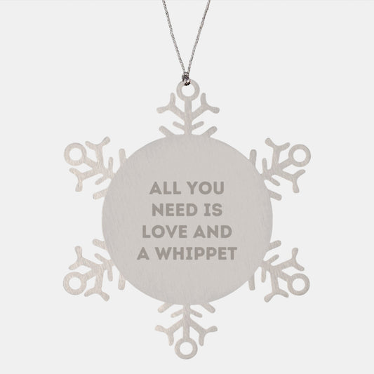 Whippet Dog Lovers Get Gifts from Family for Christmas - Snowflake Ornament, 'All You Need Is Love And A Whippet', Premium Stainless Steel, Shatterproof, 3.14 Inch Diameter - Image 1