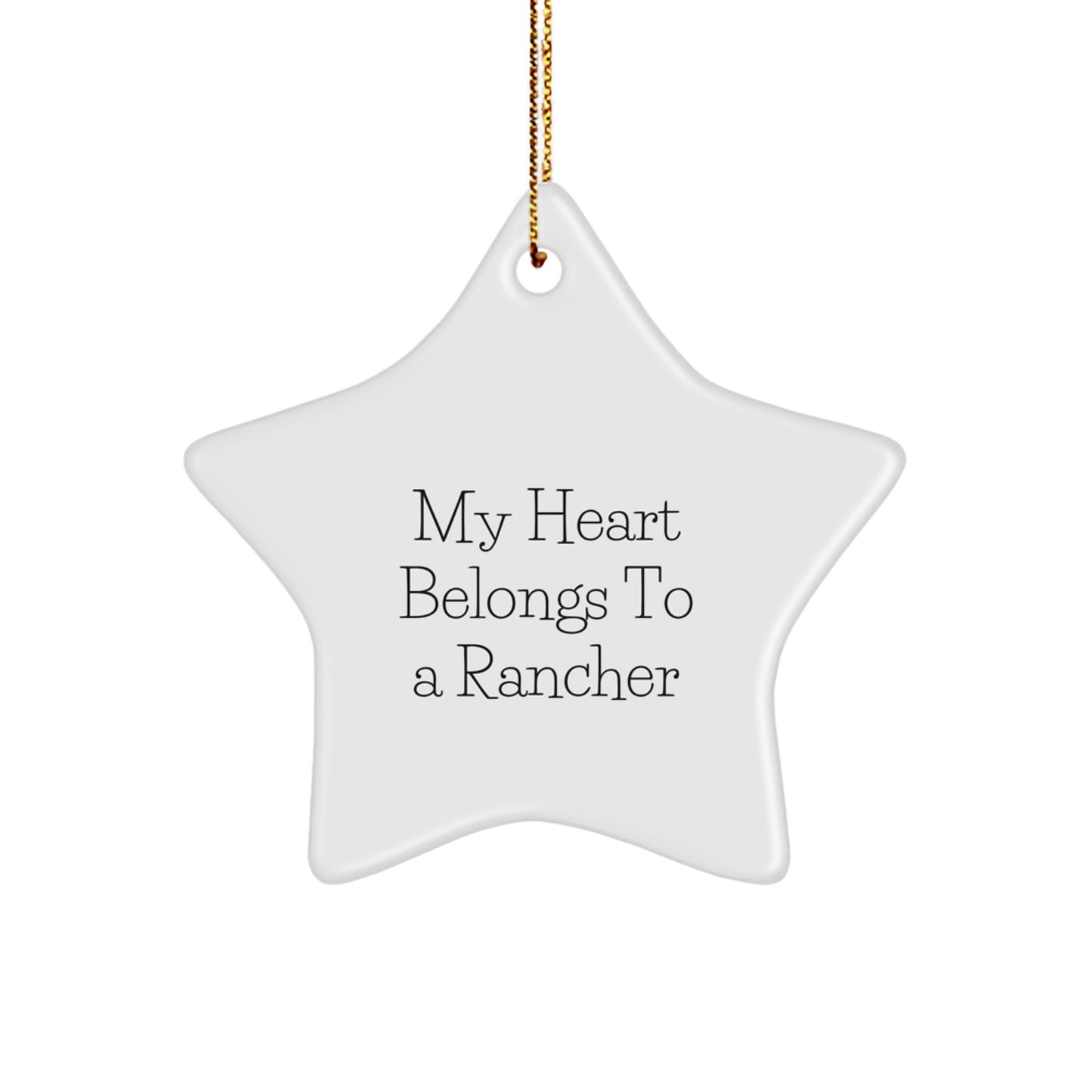 Funny Rancher Gifts from Friends, Unique Star Ornament for My Heart Belongs To A Rancher, Christmas Decorations for Men - Image 1