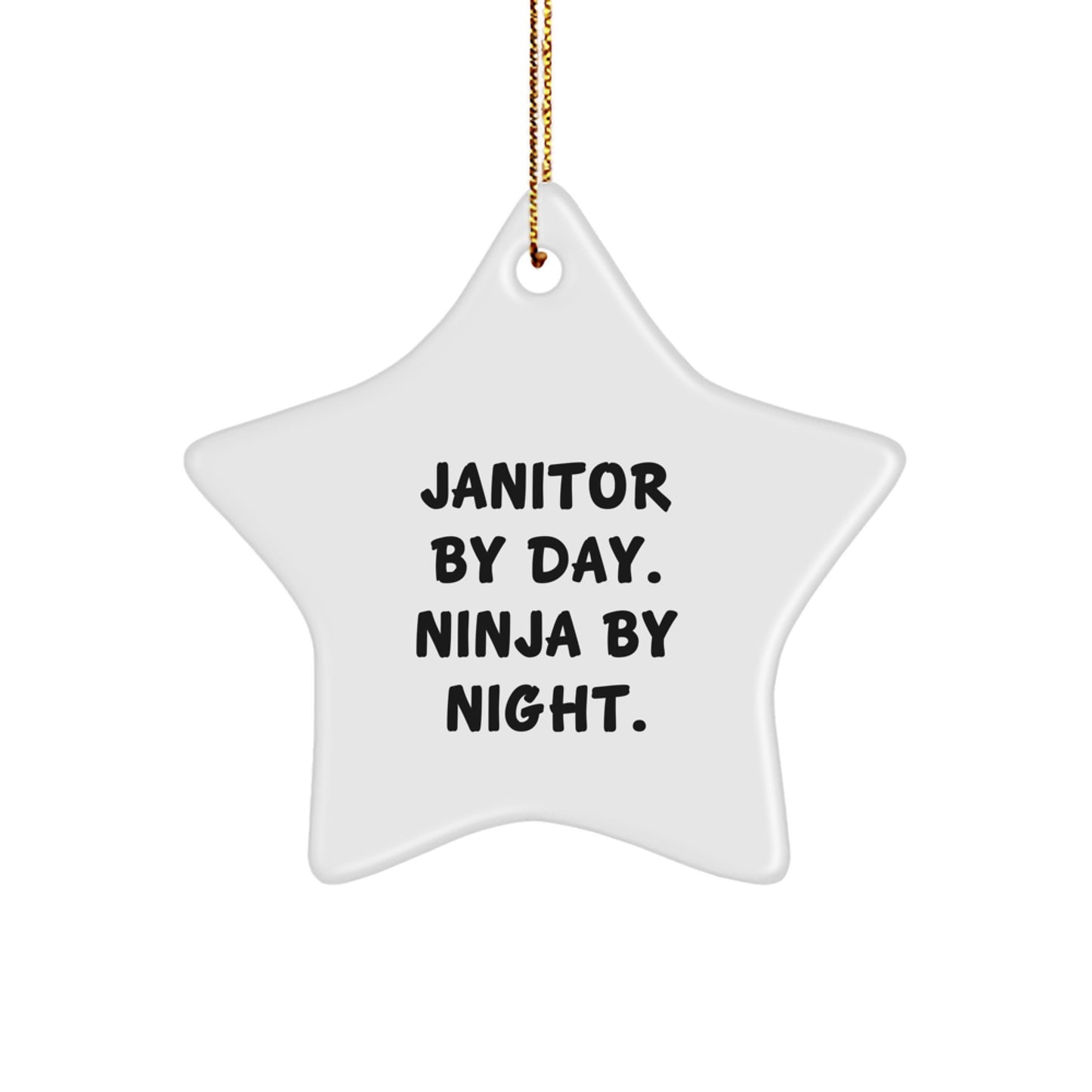 Janitor Gifts: Funny Star Ornament for Men, Janitor By Day. Ninja By Night. - Gifts from Friends, Coworkers, Family for Christmas - Image 1