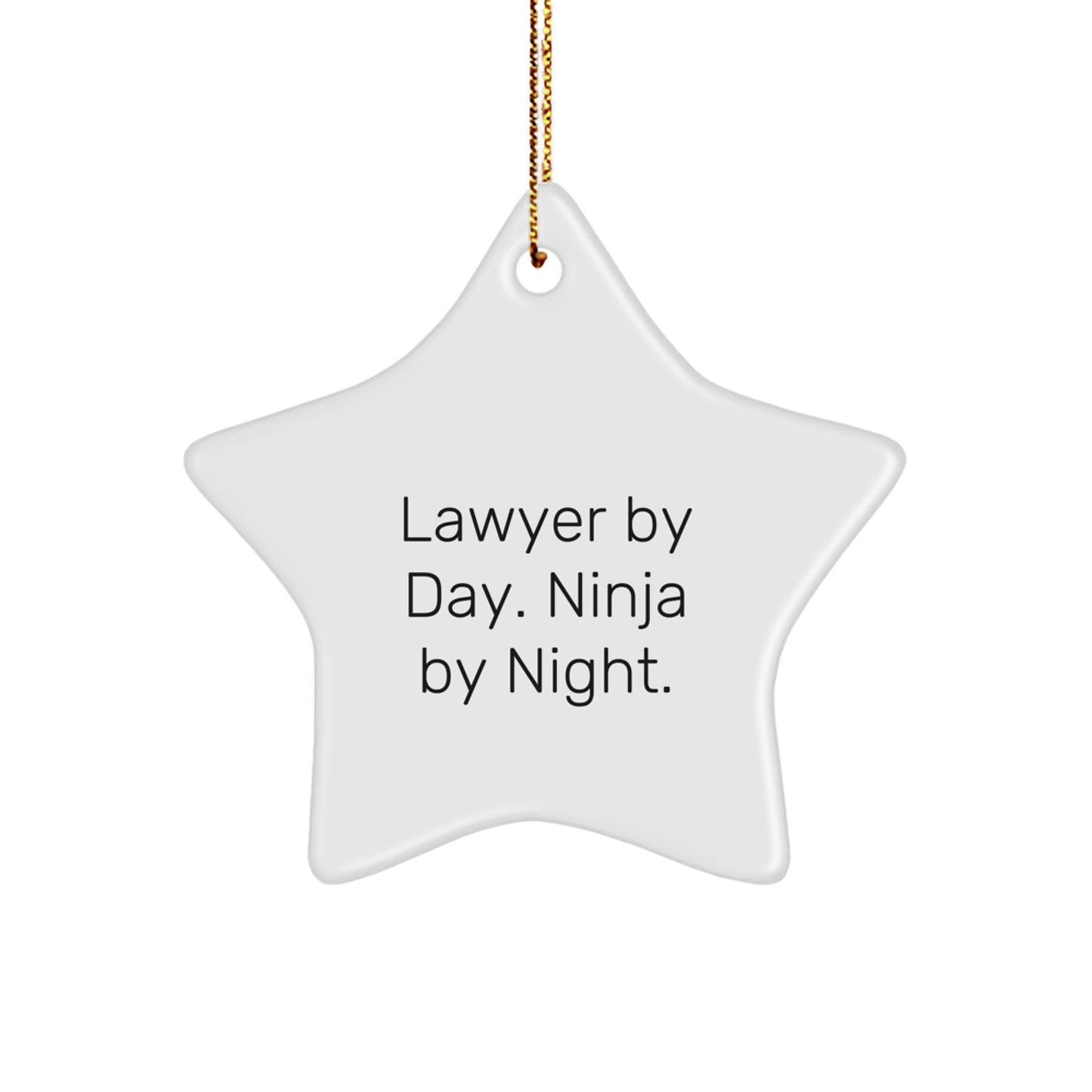 Funny Lawyer Gifts From Men To Friends, 'Lawyer By Day. Ninja By Night.' Star Ornament For Christmas - Image 1