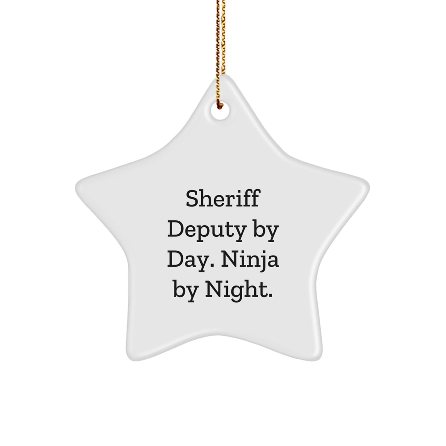 Funny Sheriff Deputy Gifts from Men to Sheriffs - Sheriff Deputy Star Ornament, Christmas Unique Gifts - Image 1