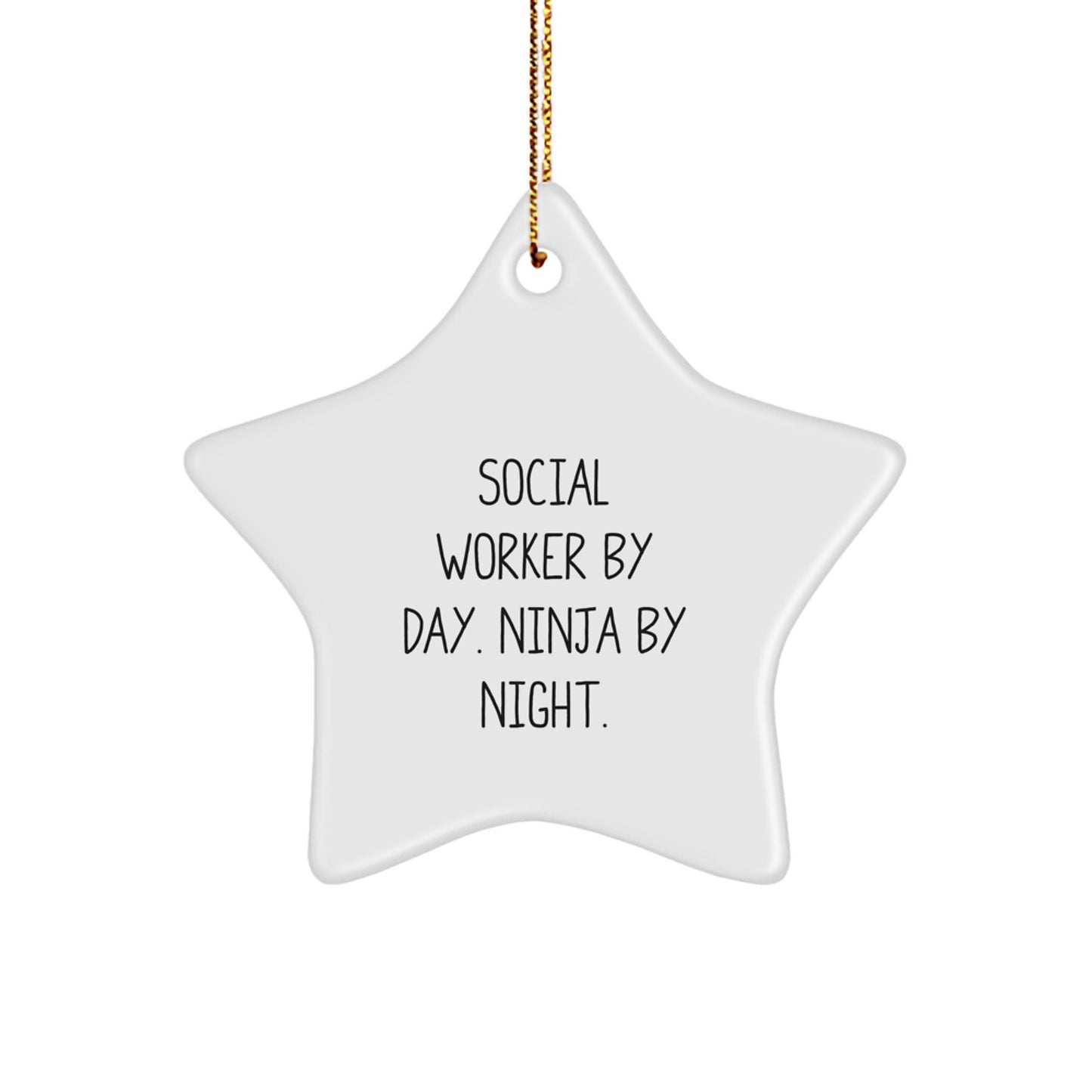 Funny Social Worker Gifts from Friends, Unique Star Ornament for Social Worker by Day, Ninja by Night, Christmas Unique Gifts - Image 1