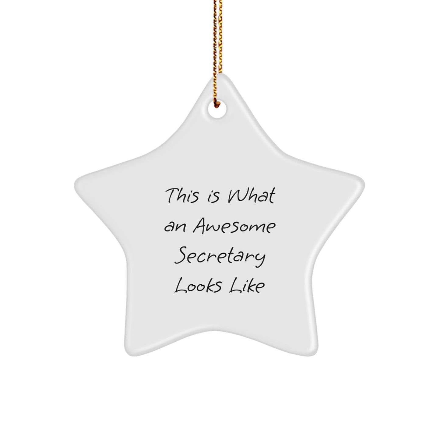 Funny Secretary Gifts - This Is What An Awesome Secretary Looks Like Star Ornament, Gifts from Family, Christmas Unique Gifts for Secretary - Image 1