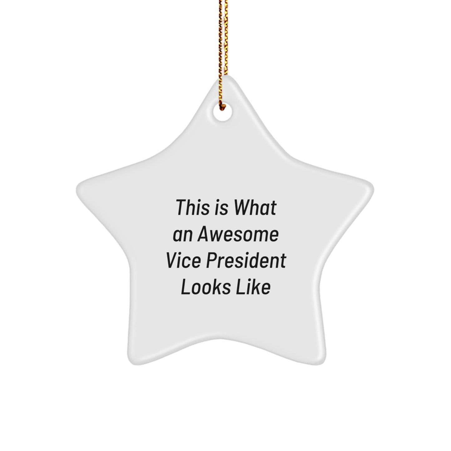Funny Vice President Gifts, This Is What An Awesome Vice President Looks Like, Star Ornament, Christmas Unique Gifts from Friends to Vice President - Image 1