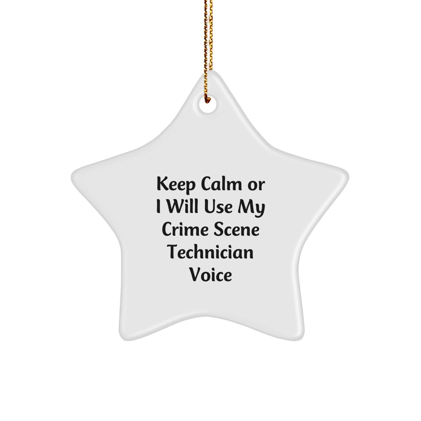 Funny Crime Scene Technician Star Ornament for Gifts from Friends, Coworkers, or Family to Crime Scene Technician Men, Women, or Family - Image 1