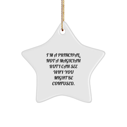 Gifts from Men: Principal Star Ornament, Funny Quote, White, 3.25' Tall, Easy Hanging, Perfect for Christmas - Image 1