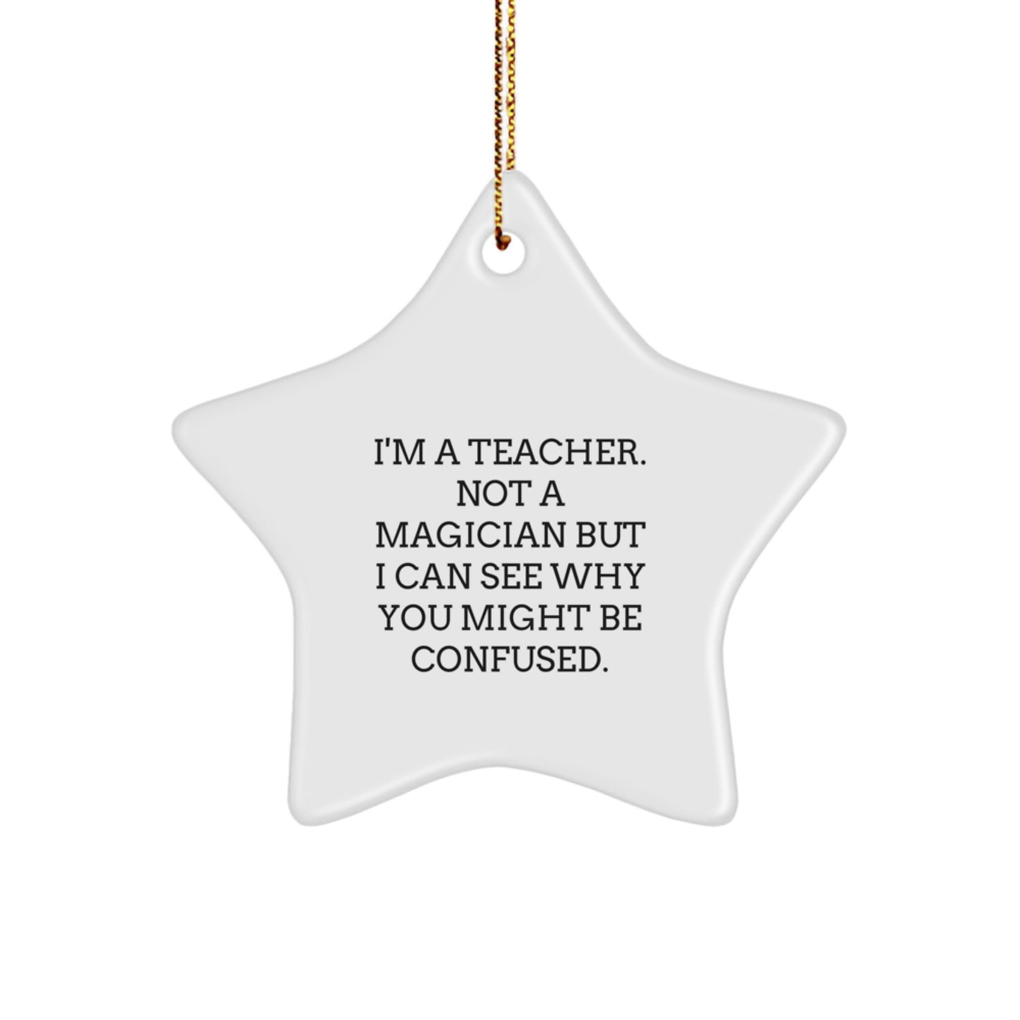 Funny Teacher Star Ornament Gifts from Family Friends Men Women Coworkers for Christmas Unique Gifts - Image 1