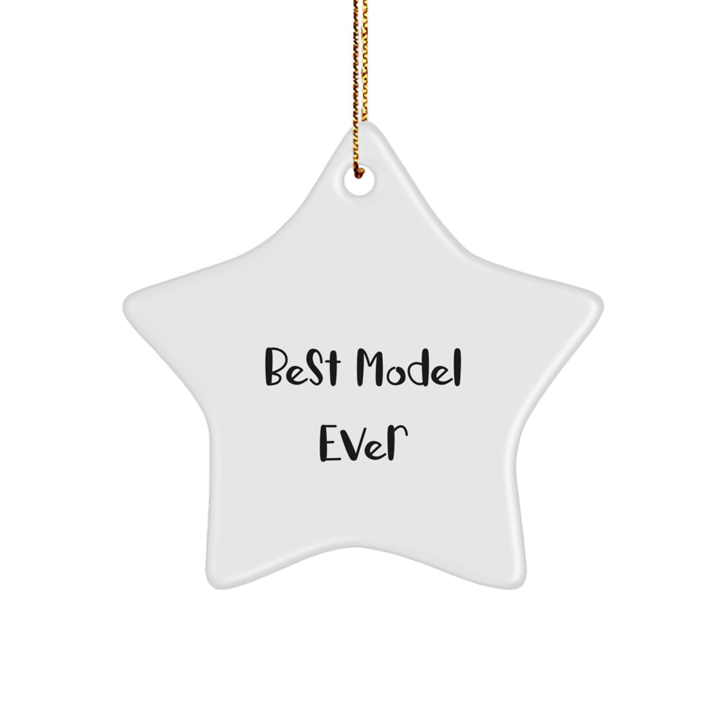 Funny Model Gifts, Best Model Ever Star Ornament, Christmas Unique Gifts from Friends, Model Decorations for Men, Women, and Family - White Star Shaped - Image 1