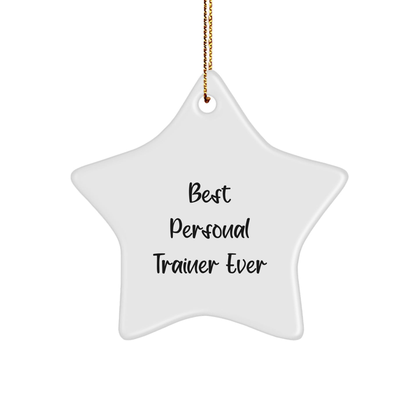 Funny Personal Trainer Star Ornament Gifts from Friends for Christmas Unique Decorations - Best Personal Trainer Ever - Image 1