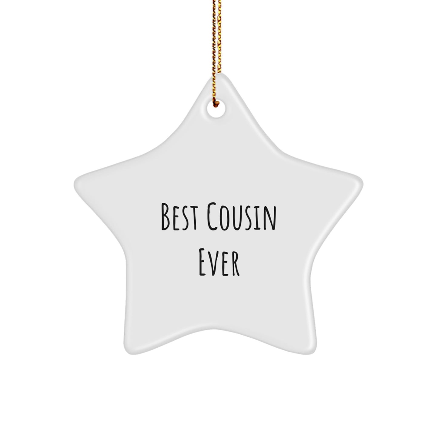 Funny Cousin Gifts from Family - Best Cousin Ever Star Ornament for Christmas - Image 1
