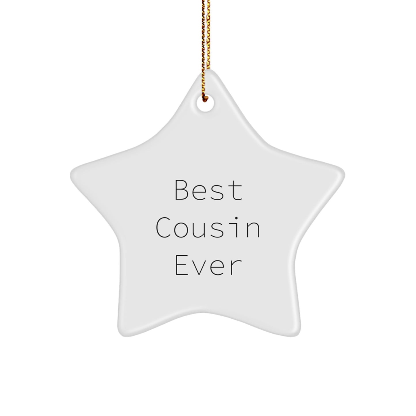 Funny Cousin Quotes Star Ornament, Best Cousin Ever Gifts, Christmas Unique Gifts from Family to Cousin, Gifts for Cousin, Cousin Gifts from Family - Image 1