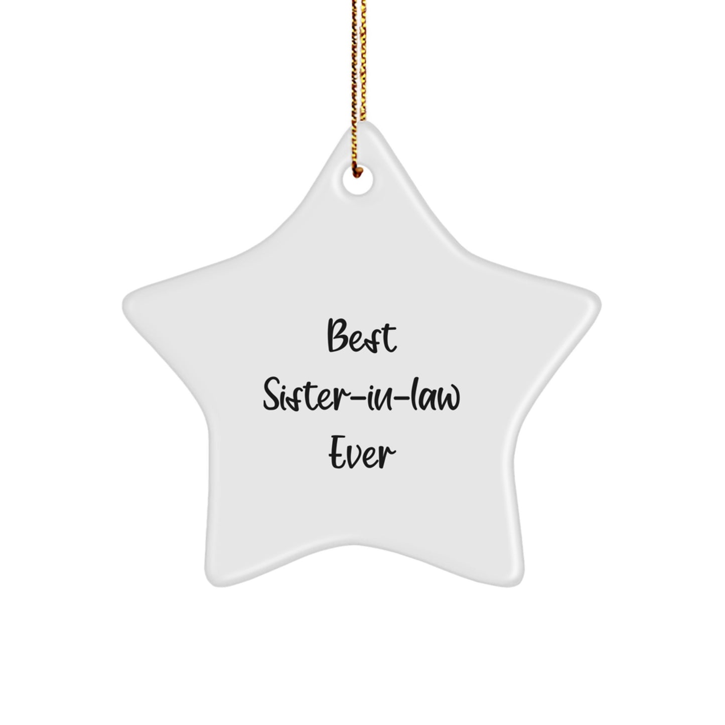 Funny Sister-in-law Gifts from Best Sister-in-law Ever, Star Ornament for Christmas Unique Gifts for Sister-in-law, Gifts from Men, Women, Friends, Coworkers, Family - Image 1