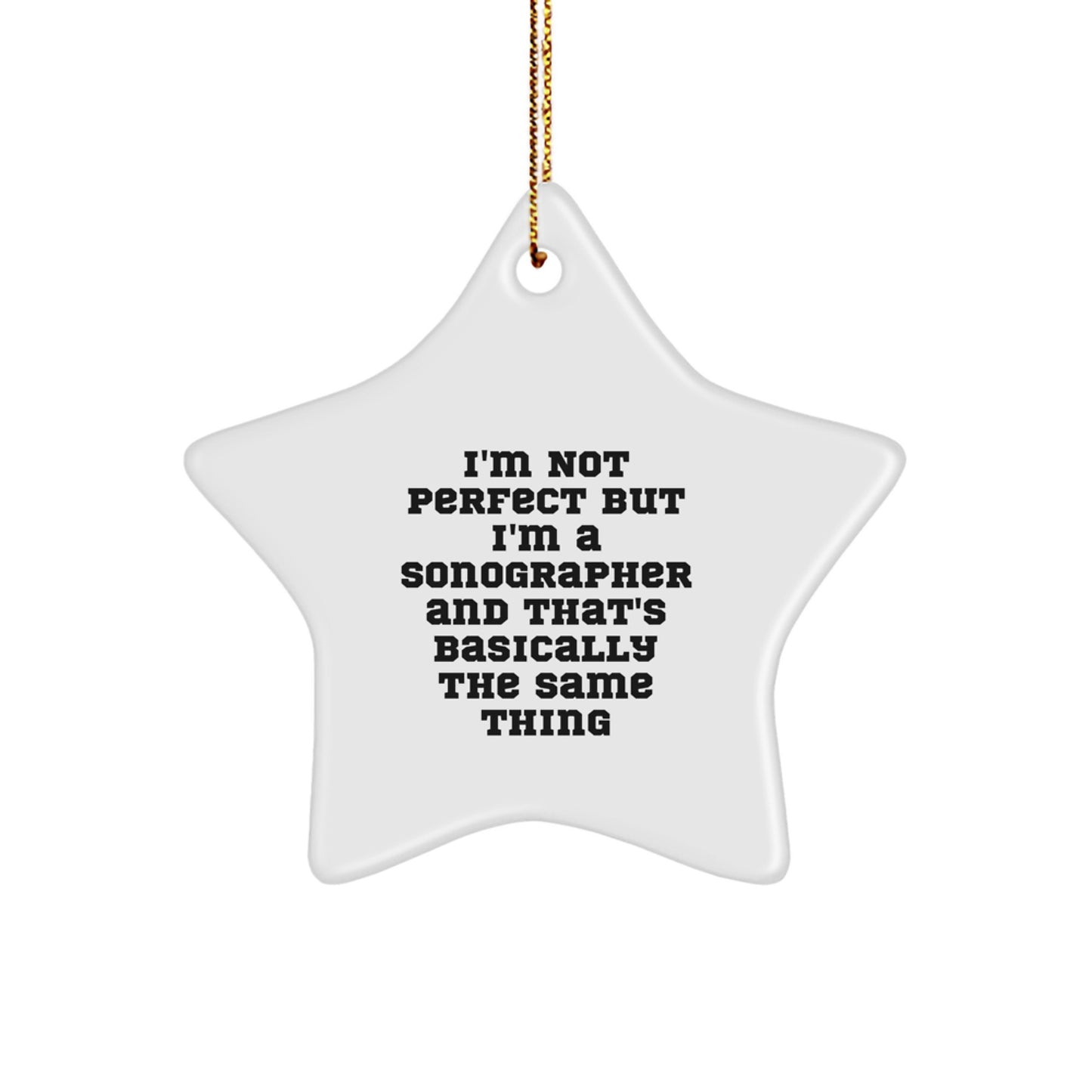 Funny Sonographer Gifts from Friends, Gifts for Sonographer, Unique Star Ornament Quotes, Christmas Memorable Presents - Image 1