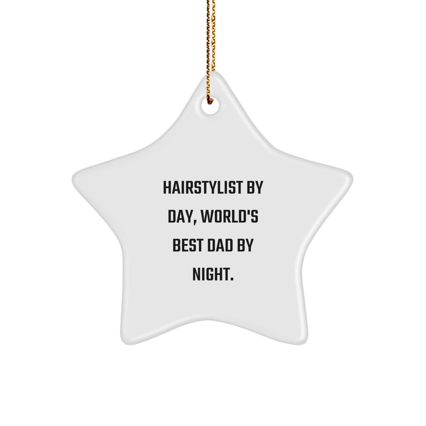 Hairstylist By Day, Star Ornament By Night - A Funny Christmas Unique Gift for Hairstylist Friends and Family Unique Gifts from Men, Women, Coworkers, and Family - Image 1