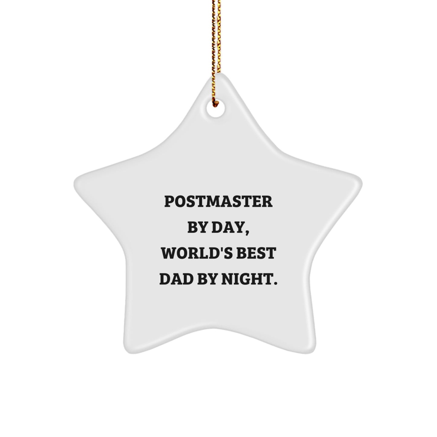 Postmaster Gifts from Friends - 'Postmaster By Day, World's Best Dad By Night.' Star Ornament - Christmas Unique Gifts for Postmaster - Image 1