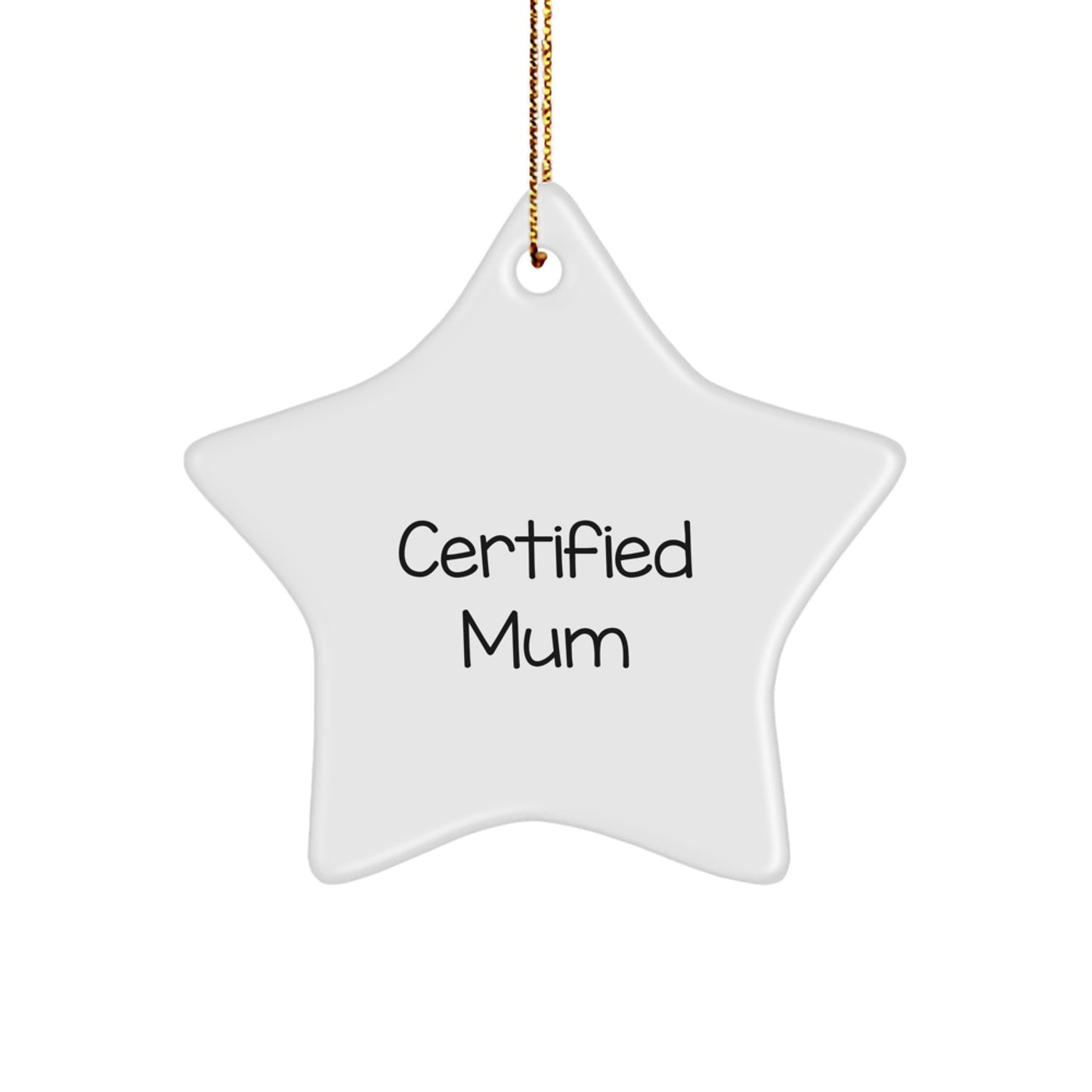 Funny Mum Quotes Star Ornament Gifts from Family for Mum Christmas Unique Gifts - Image 1