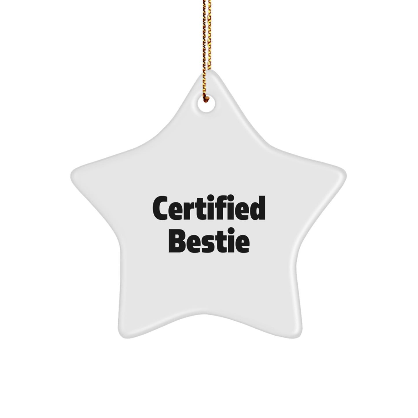Funny Bestie Star Ornament Gifts from Friends for Bestie, Certified Bestie Christmas Unique Ornaments, Bestie Star Gift - Image 1