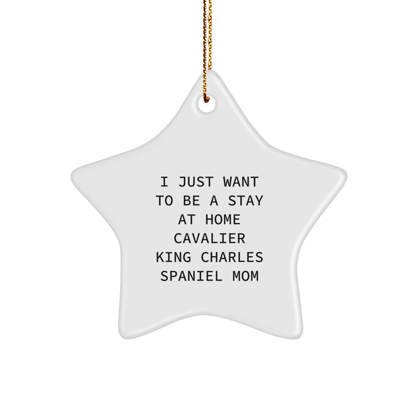 Cavalier King Charles Spaniel Dog Mom Funny Star Ornament Gifts from Family, Christmas Unique Gifts for Men, Women, Friends, Coworkers - Image 1