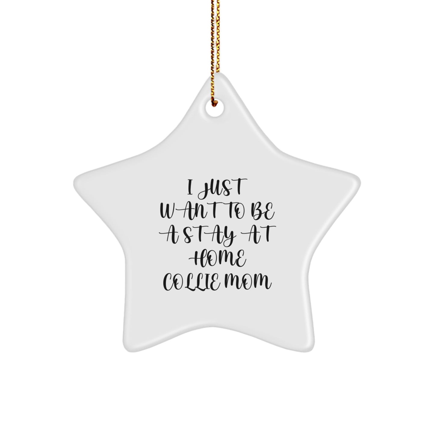 Funny Collie Dog Mom Christmas Unique Gifts from Family for Collie Collie Dog Lovers Star Ornament - Image 1