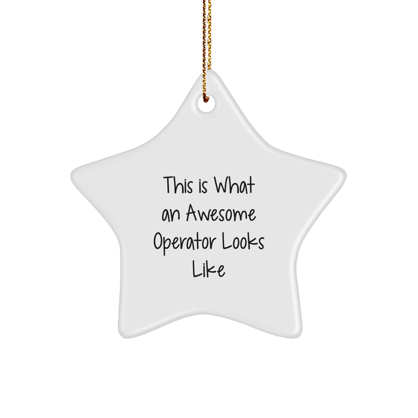 Funny Operator Gifts from Friends - This Is What An Awesome Operator Looks Like Star Ornament Christmas Unique Presents for Operator - Image 1