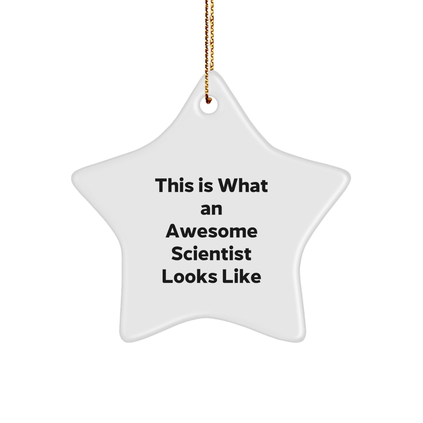 Funny Scientist Gifts from Friends Christmas Unique Star Ornament for Scientist - Image 1