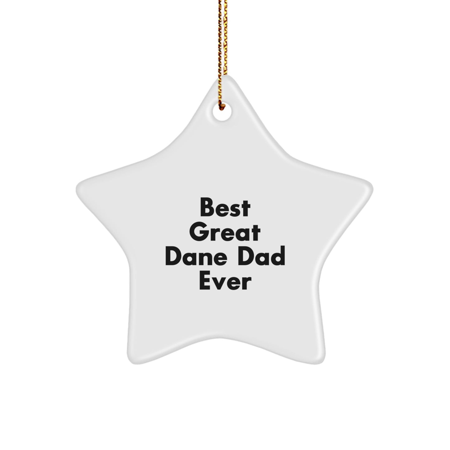 Funny Great Dane Dad Ever Star Ornament, Great Dane Dog Christmas Unique Gifts from Dad, Unique Great Dane Star Ornament for Great Dane Dog Lovers - Image 1