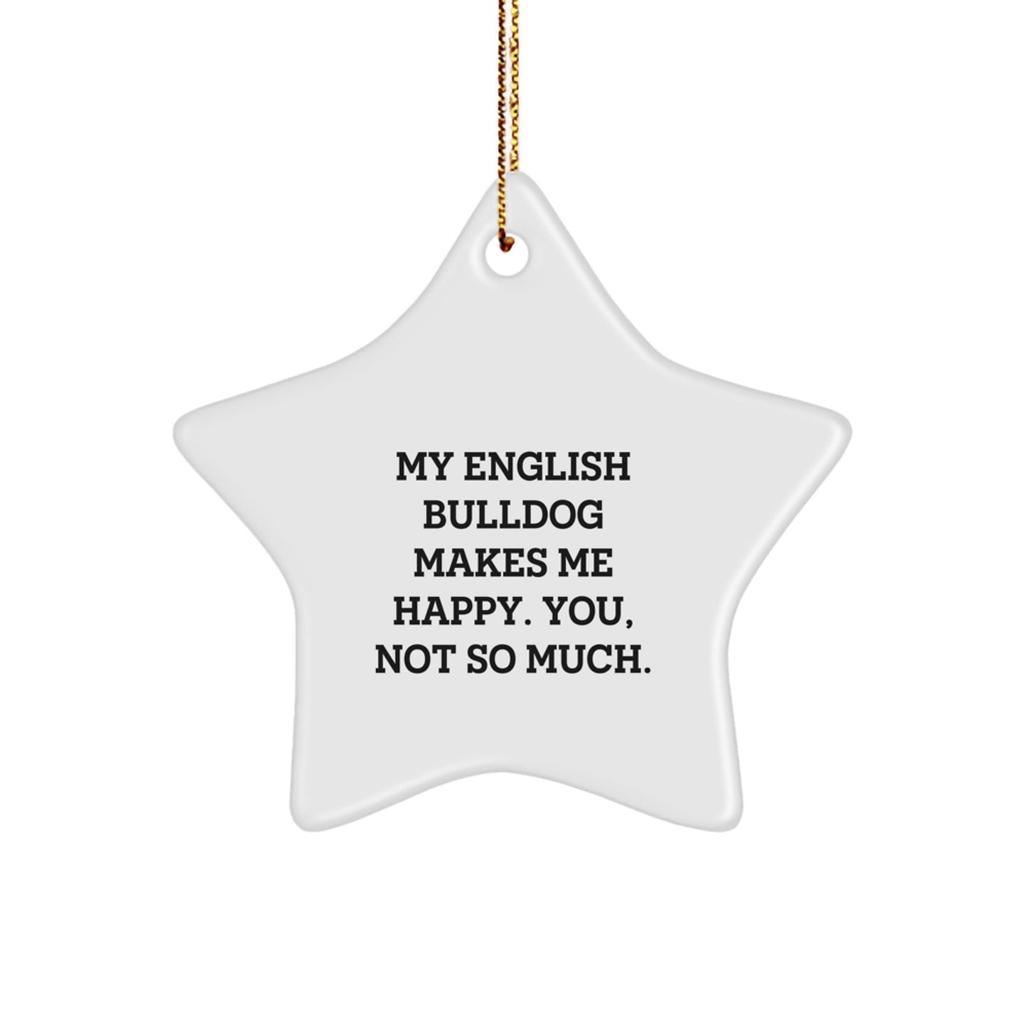 Funny English Bulldog Gifts from Friends, Men, Women, Family - Christmas Unique Star Ornament for English Bulldog Lovers - Image 1