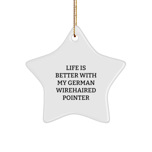 German Wirehaired Pointer Dog Star Ornament, Funny Quote, Christmas Unique Gifts from Family, for Men, Women, Friends, Coworkers, or German Wirehaired Pointer Dog Lovers - Image 1