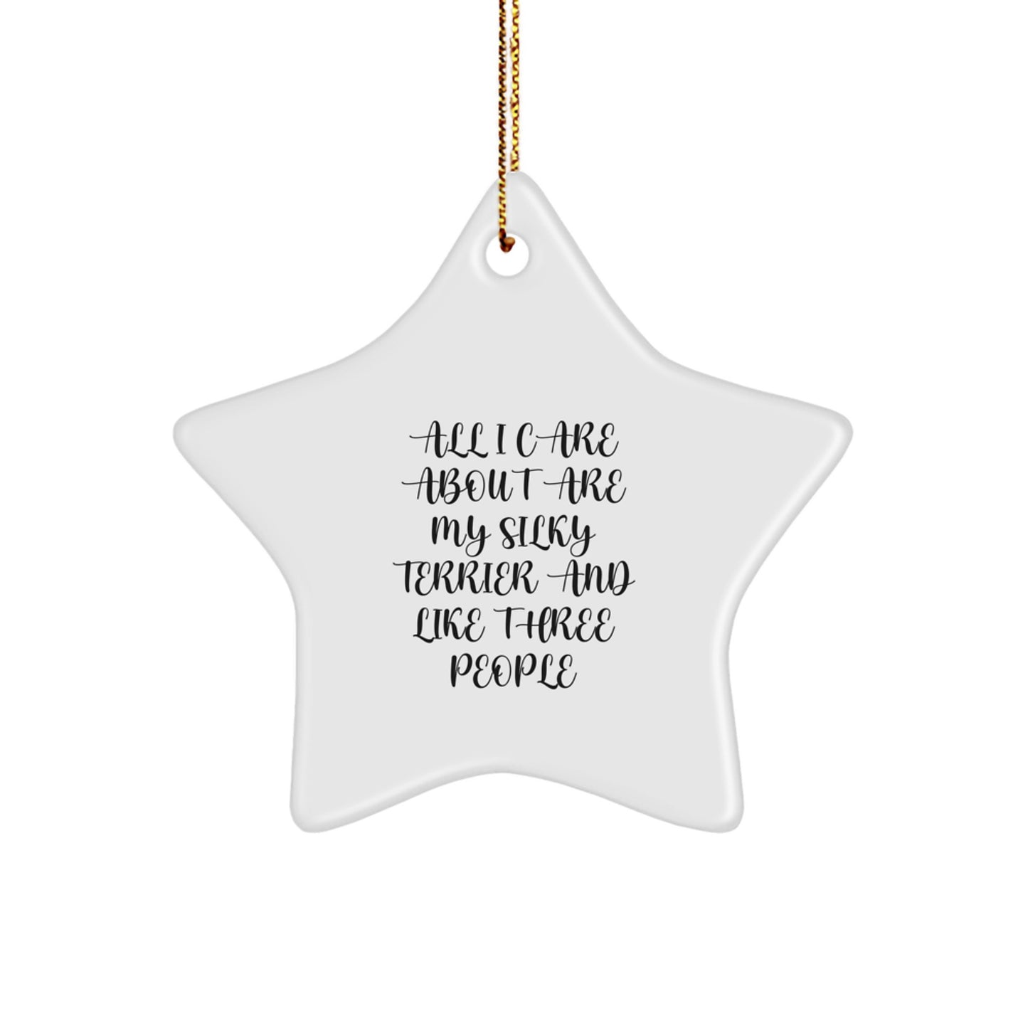 Funny Silky Terrier Dog Mom Gifts from Friends and Family - Star Ornament for Christmas - Image 1