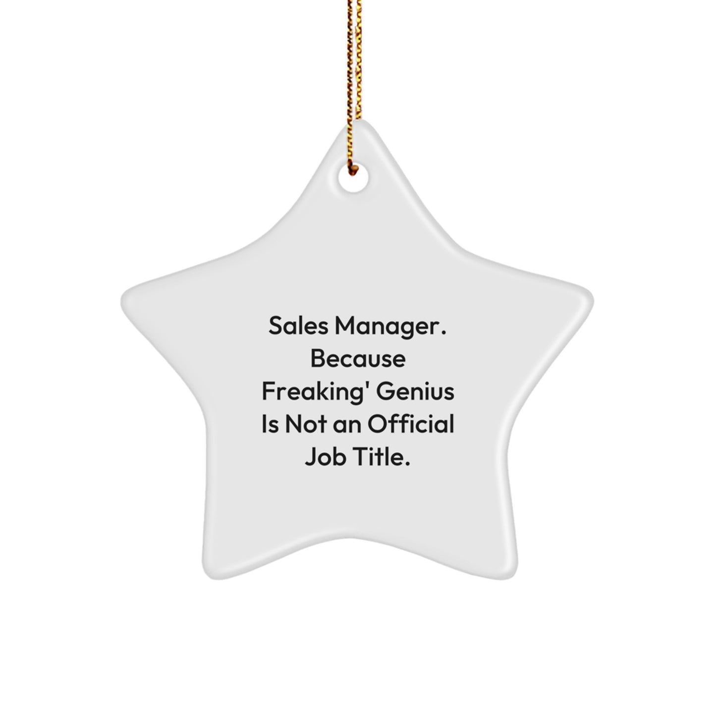 Funny Sales Manager Gifts, Christmas Unique Star Ornament, Presents from Friends to Family, Sales Manager Appreciation - Image 1