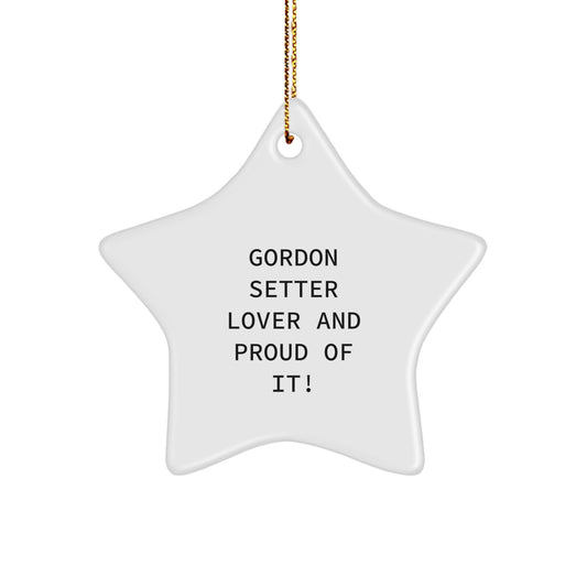 Gordon Setter Dog Lover Gifts from Friends to Family, Star Ornament for Christmas Memorable Present, Funny Quote 'Gordon Setter Lover And Proud Of It!' - Image 1
