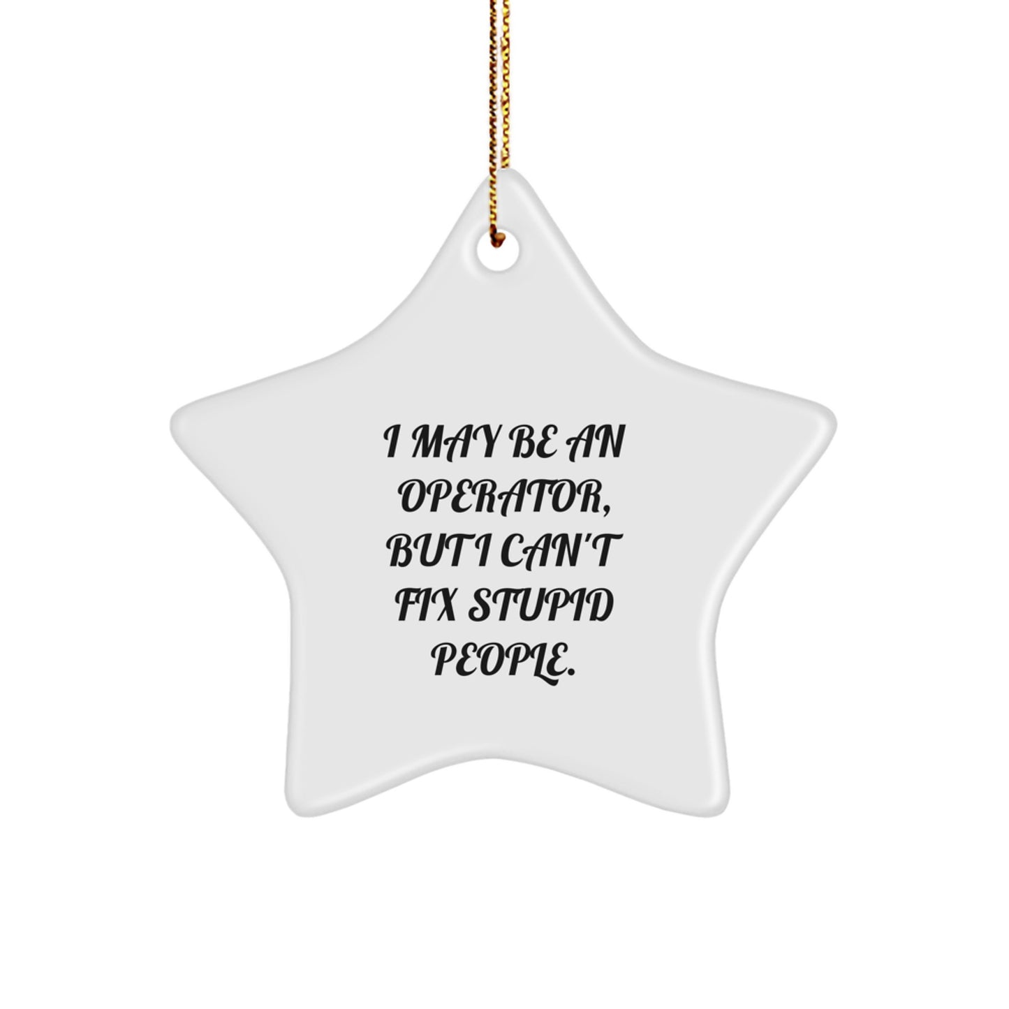 Funny Operator Star Ornament for Christmas Unique Gifts from Friends and Family - Image 1