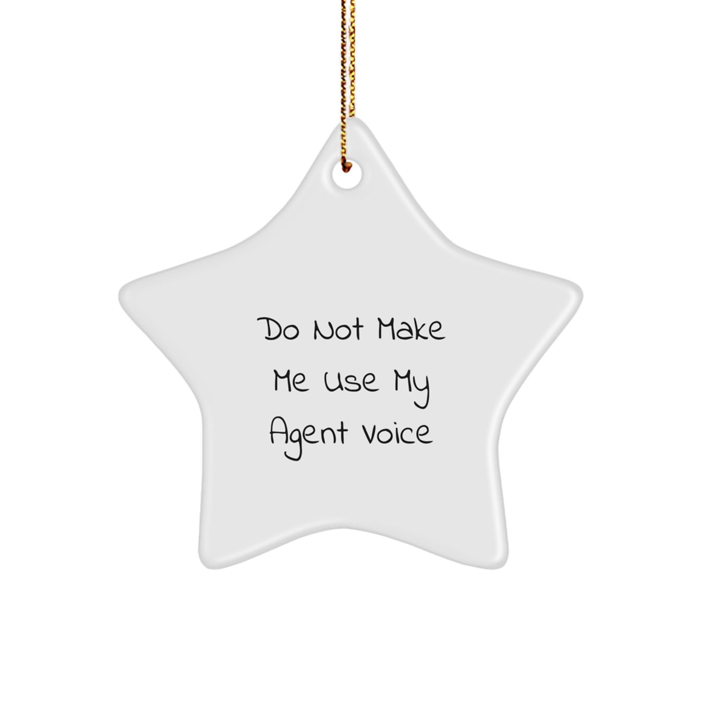 Funny Agent Star Ornament, Gift from Friends, for Christmas Unique Gifts - Image 1