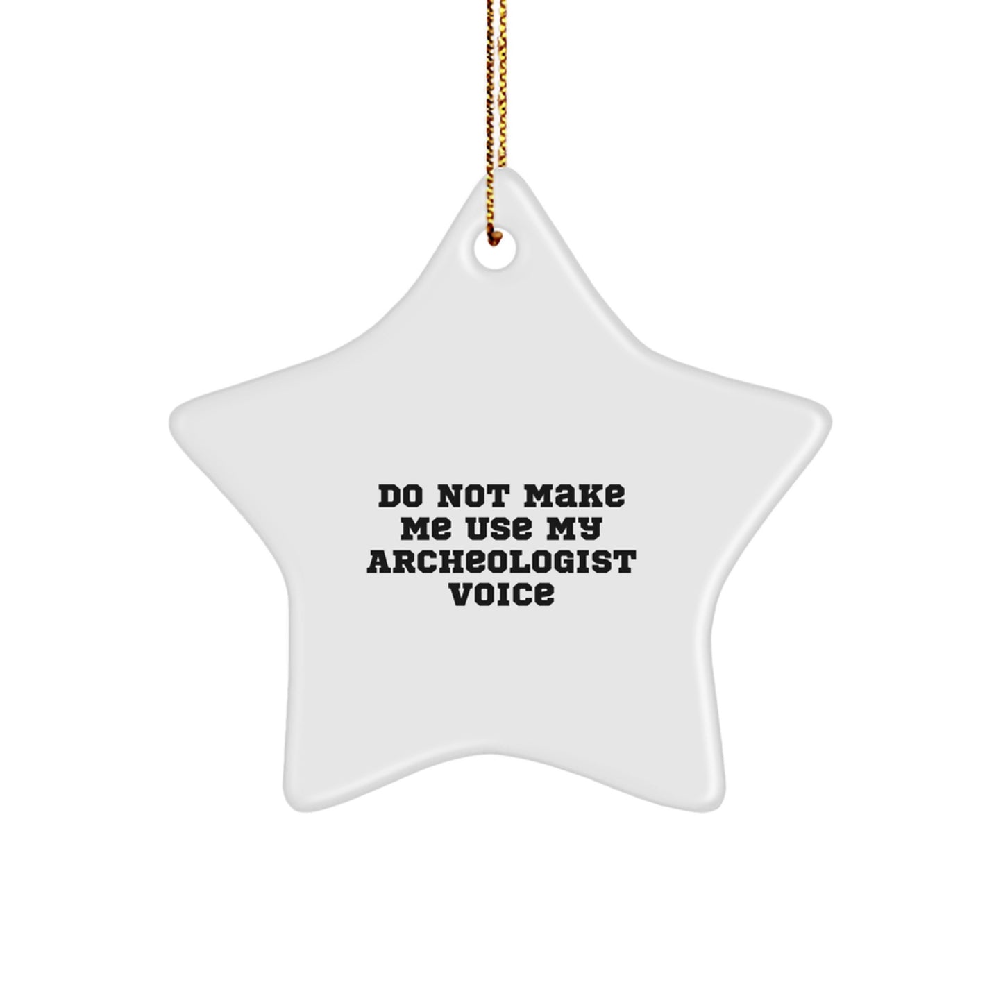 Unique Archeologist Gifts for Men, Funny Star Ornament, Gifts from Family for Christmas - Image 1