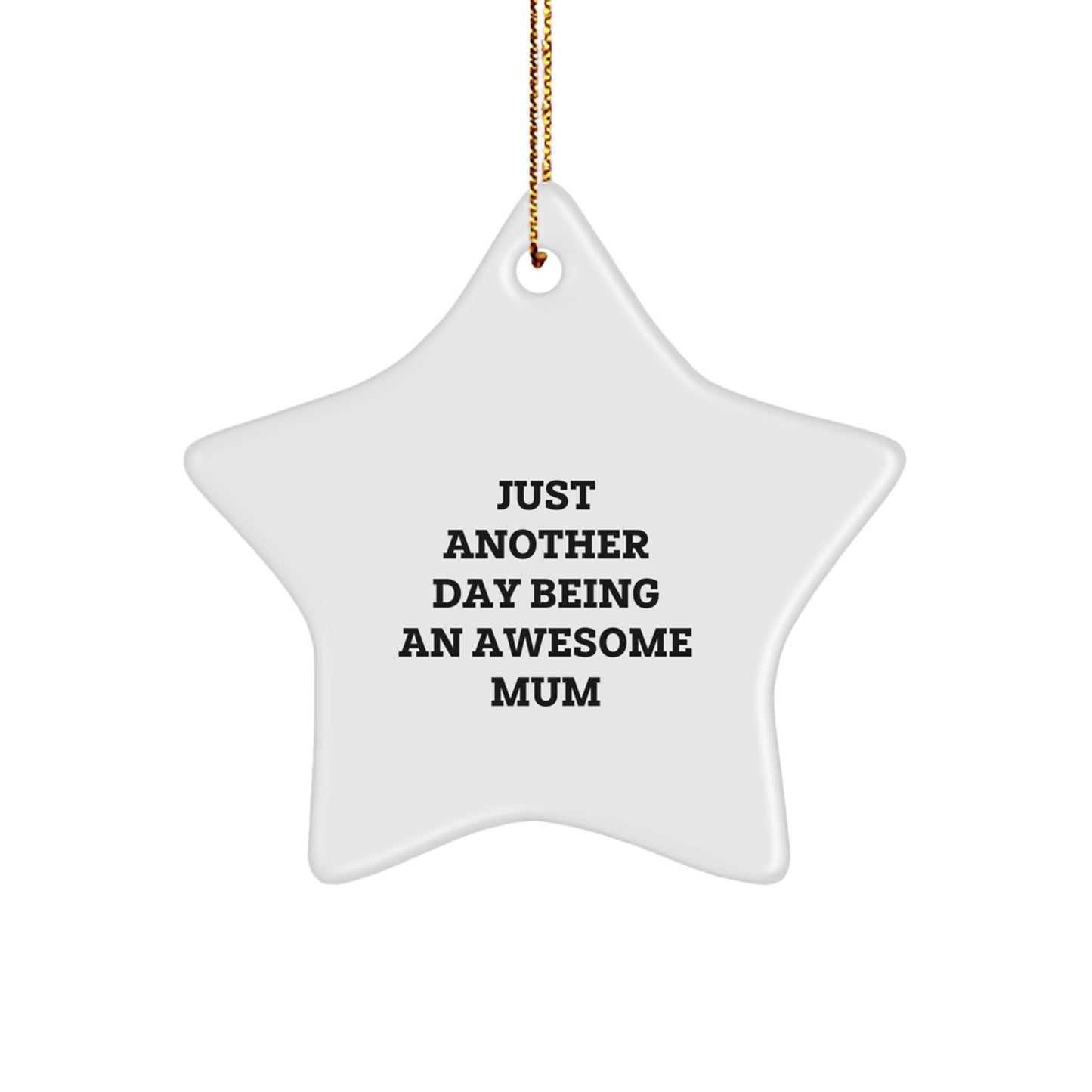 Funny Mum Christmas Star Ornament Gifts from Friends and Family with Inspirational Quote - Image 1