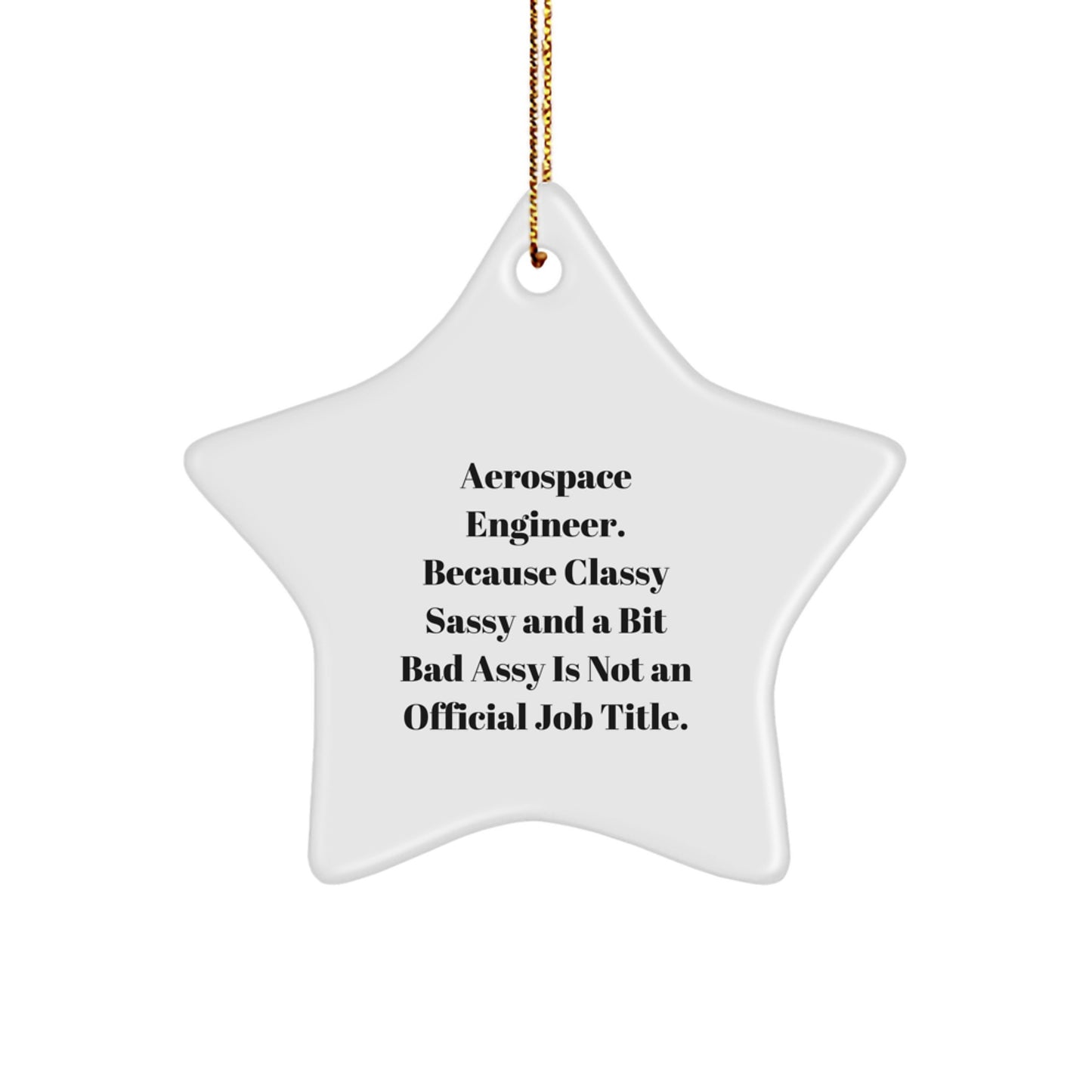 Funny Gift for Aerospace Engineer Friends Christmas Star Ornament, Gifts from Men to Aerospace Engineer, Unique Christmas Decoration - Image 1