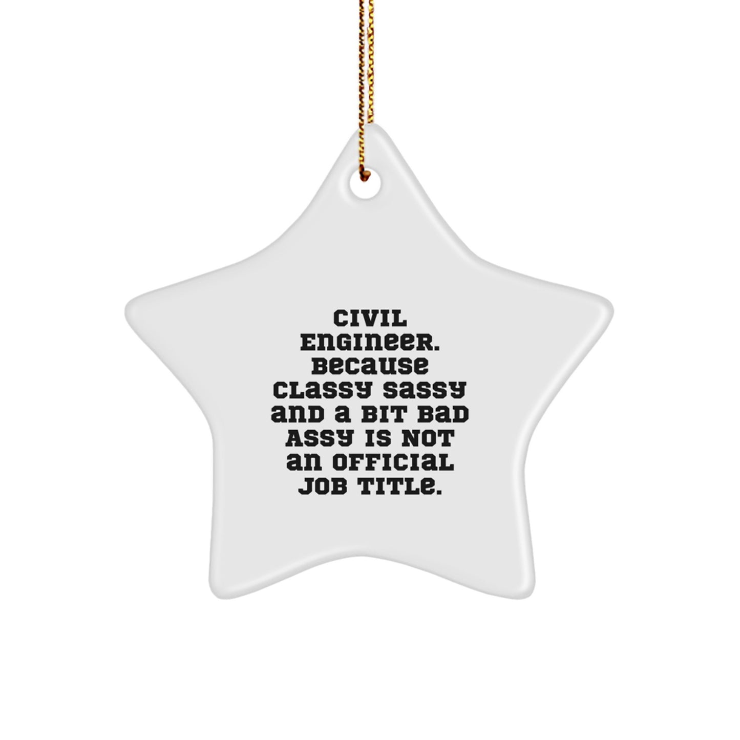 Civil Engineer Gifts, Funny Quote, Star Ornament for Christmas Unique Gifts from Coworkers for Civil Engineer Men - Image 1