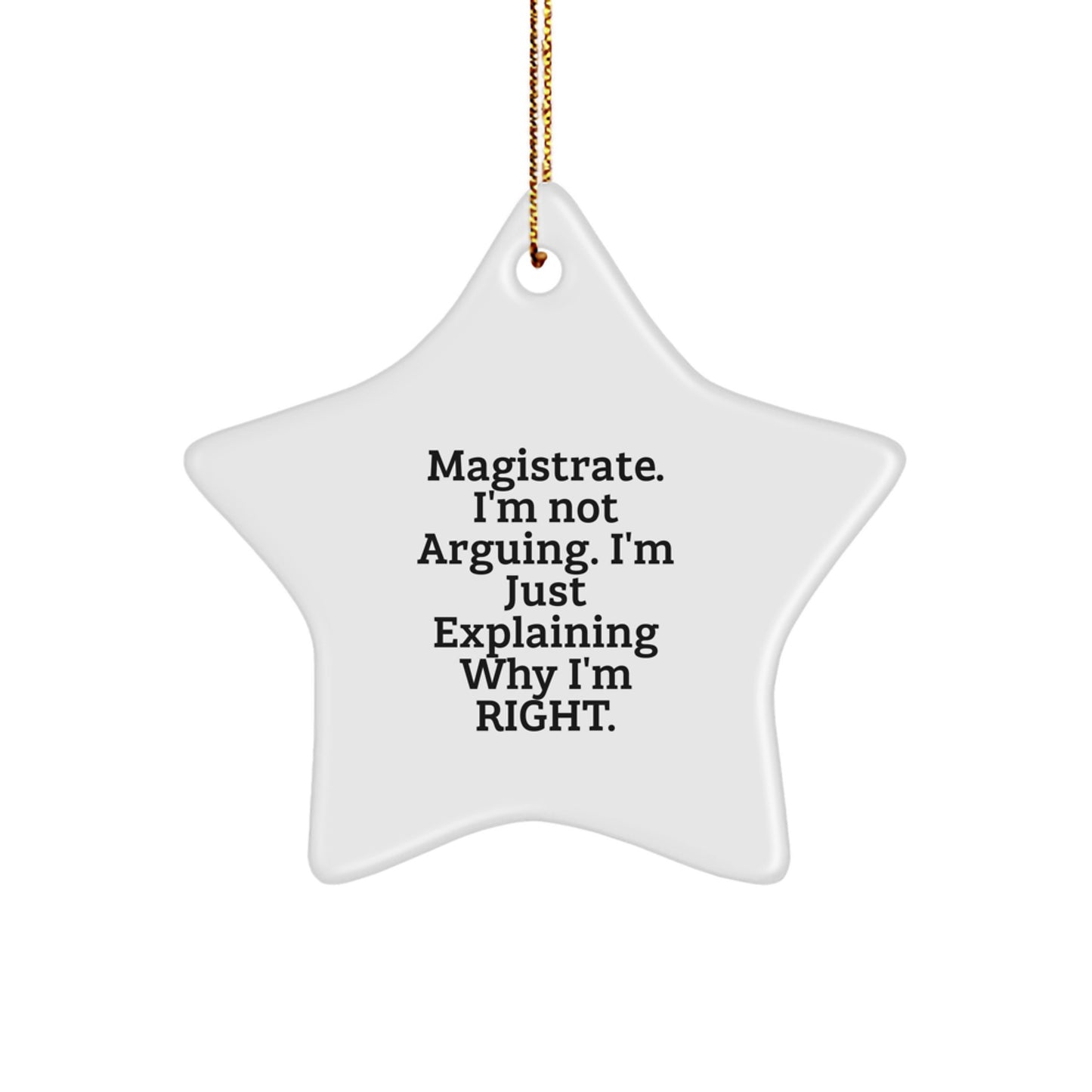 Funny Magistrate Gifts from Friends, Inspirational Star Ornament for Christmas Unique Gifts, Gifts for Magistrate Men - Image 1